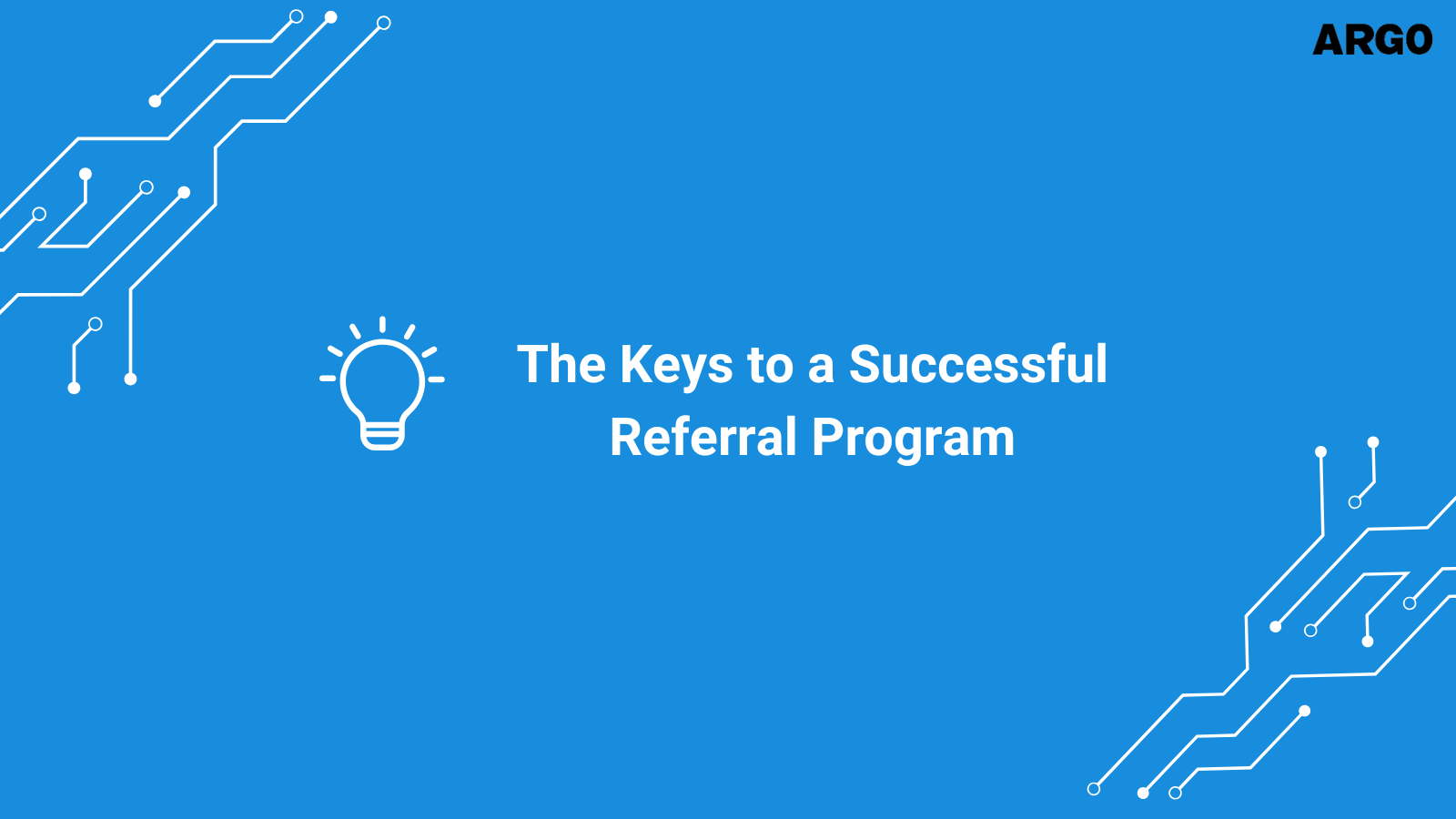 The Keys to a Successful Referral Program