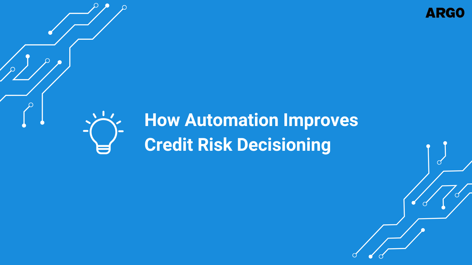 How Automation Improves Credit Risk Decisioning