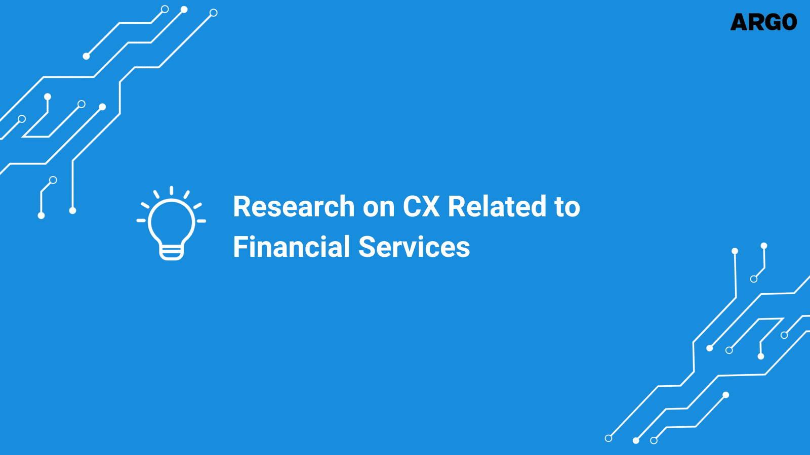 Research on CX Related to Financial Services