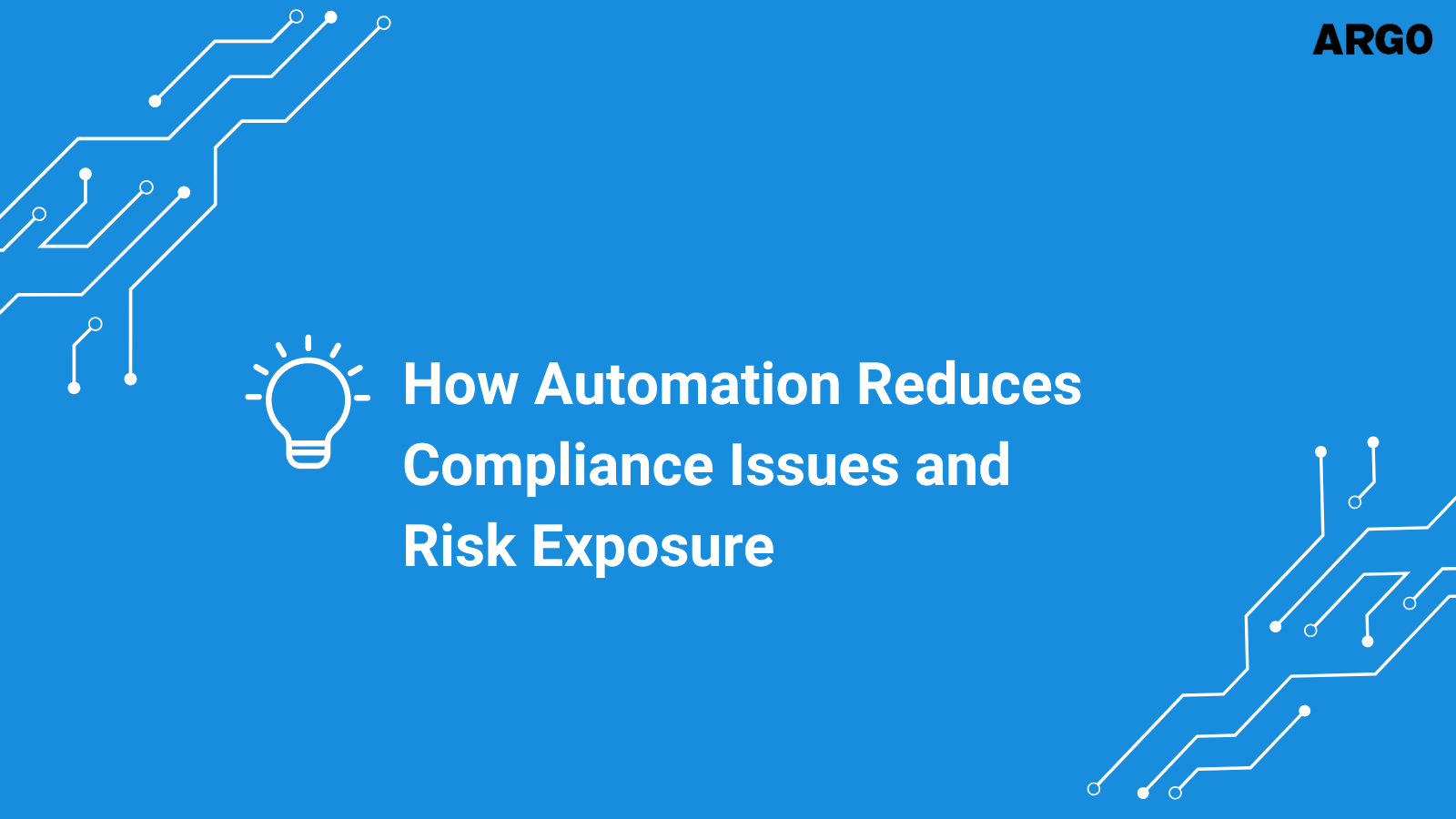 How Automation Reduces Compliance Issues and Risk Exposure