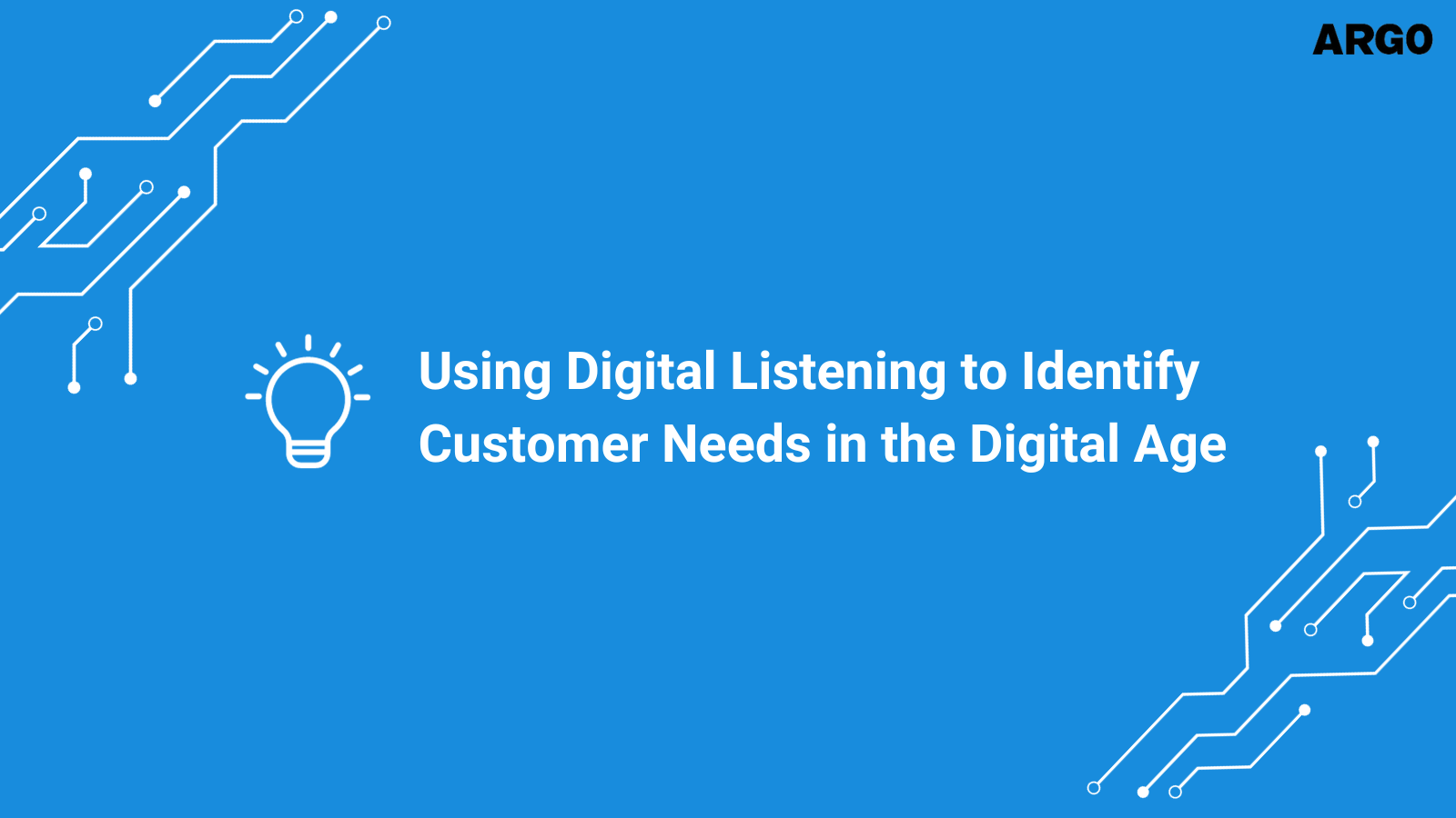 Using Digital Listening to Identify Customer Needs in the Digital Age